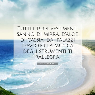 Salmi 45:8 Versetto della Bibbia Spiegato