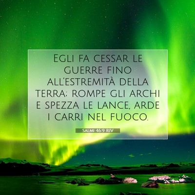 Salmi 46:9 RIV Immagine del Versetto della Bibbia