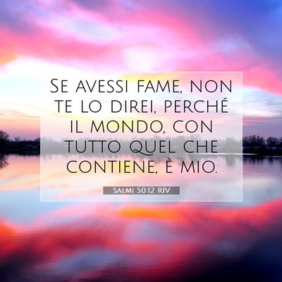 Salmi 50:12 RIV Immagine del Versetto della Bibbia
