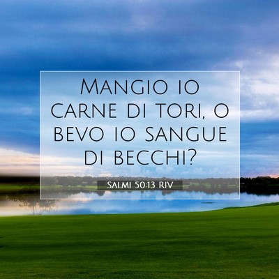 Salmi 50:13 Versetto della Bibbia Spiegato