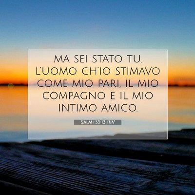 Salmi 55:13 Versetto della Bibbia Spiegato