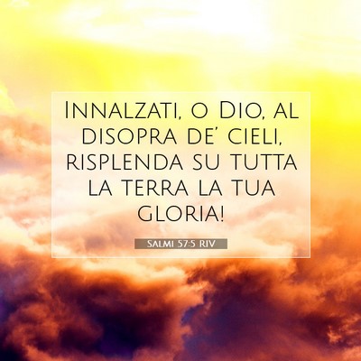Salmi 57:5 RIV Immagine del Versetto della Bibbia