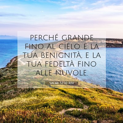 Salmi 57:10 RIV Immagine del Versetto della Bibbia