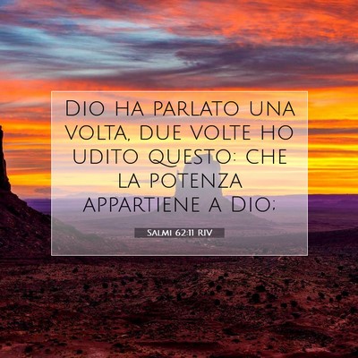 Salmi 62:11 RIV Immagine del Versetto della Bibbia
