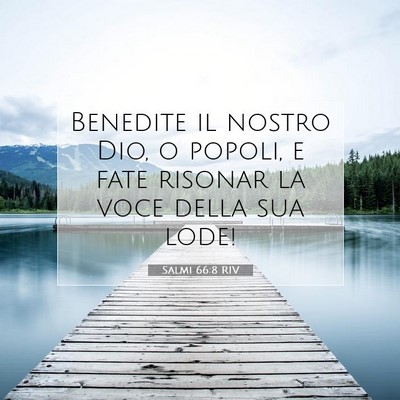 Salmi 66:8 RIV Immagine del Versetto della Bibbia