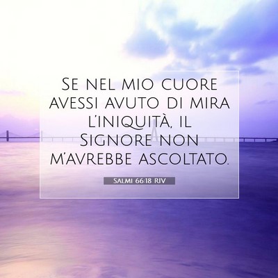 Salmi 66:18 Versetto della Bibbia Spiegato