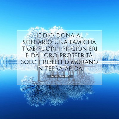 Salmi 68:6 RIV Immagine del Versetto della Bibbia