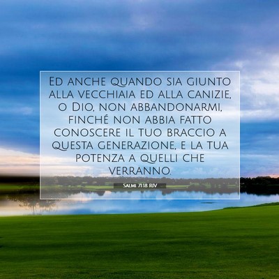 Salmi 71:18 RIV Immagine del Versetto della Bibbia