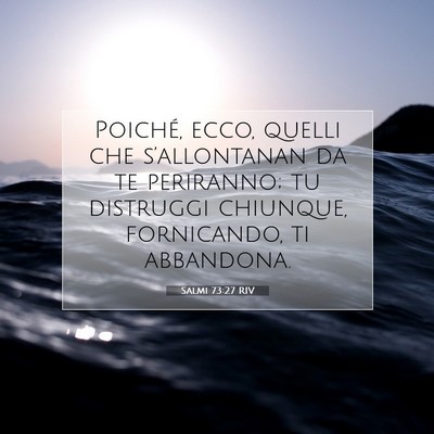 Salmi 73:27 RIV Immagine del Versetto della Bibbia