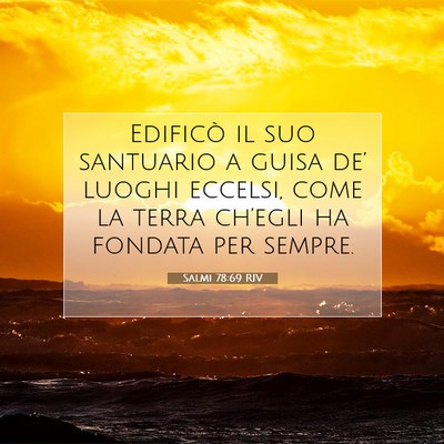 Salmi 78:69 RIV Immagine del Versetto della Bibbia