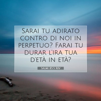 Salmi 85:5 RIV Immagine del Versetto della Bibbia