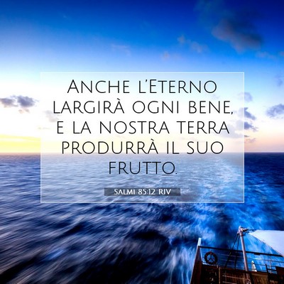 Salmi 85:12 Versetto della Bibbia Spiegato