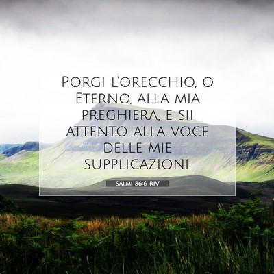 Salmi 86:6 RIV Immagine del Versetto della Bibbia