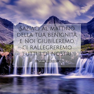 Salmi 90:14 RIV Immagine del Versetto della Bibbia