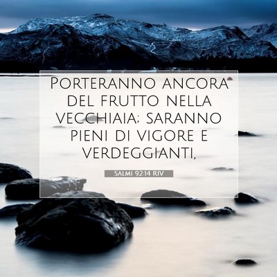 Salmi 92:14 RIV Immagine del Versetto della Bibbia