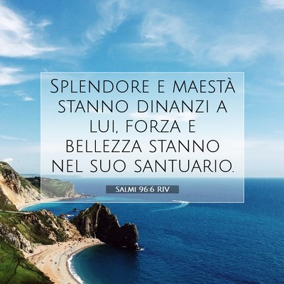 Salmi 96:6 RIV Immagine del Versetto della Bibbia