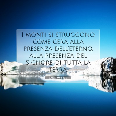 Salmi 97:5 RIV Immagine del Versetto della Bibbia