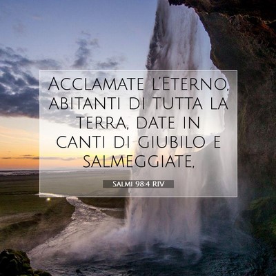 Salmi 98:4 RIV Immagine del Versetto della Bibbia