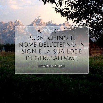 Salmi 102:21 Versetto della Bibbia Spiegato