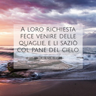 Salmi 105:40 Versetto della Bibbia Spiegato