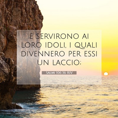 Salmi 106:36 Versetto della Bibbia Spiegato