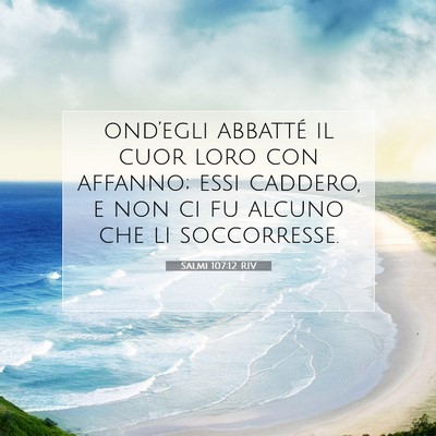 Salmi 107:12 RIV Immagine del Versetto della Bibbia