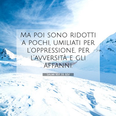 Salmi 107:39 RIV Immagine del Versetto della Bibbia
