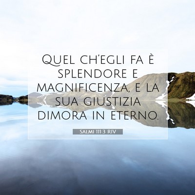 Salmi 111:3 Versetto della Bibbia Spiegato