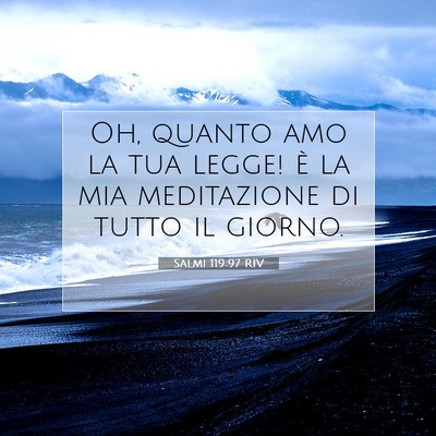Salmi 119:97 RIV Immagine del Versetto della Bibbia