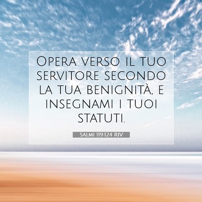 Salmi 119:124 RIV Immagine del Versetto della Bibbia