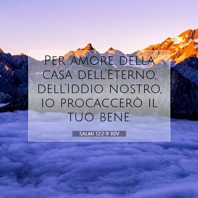 Salmi 122:9 RIV Immagine del Versetto della Bibbia
