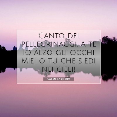 Salmi 123:1 RIV Immagine del Versetto della Bibbia