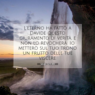 Salmi 132:11 RIV Immagine del Versetto della Bibbia