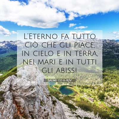 Salmi 135:6 RIV Immagine del Versetto della Bibbia