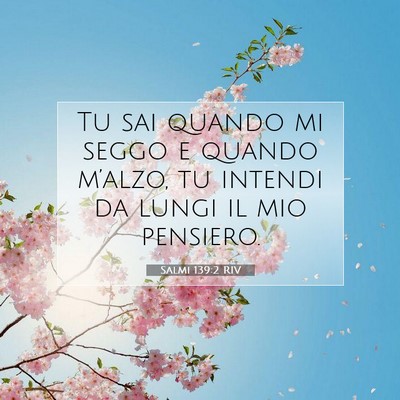 Salmi 139:2 Versetto della Bibbia Spiegato