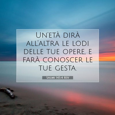 Salmi 145:4 RIV Immagine del Versetto della Bibbia