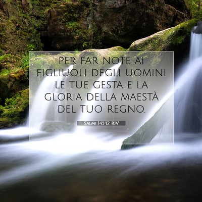 Salmi 145:12 RIV Immagine del Versetto della Bibbia