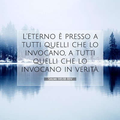 Salmi 145:18 RIV Immagine del Versetto della Bibbia