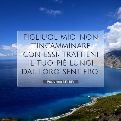 Proverbi 1:15 Versetto della Bibbia Spiegato