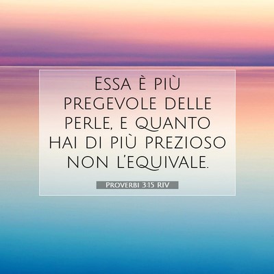 Proverbi 3:15 Versetto della Bibbia Spiegato