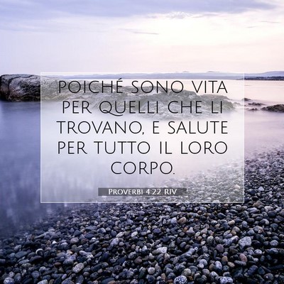 Proverbi 4:22 Versetto della Bibbia Spiegato