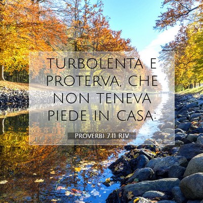 Proverbi 7:11 Versetto della Bibbia Spiegato