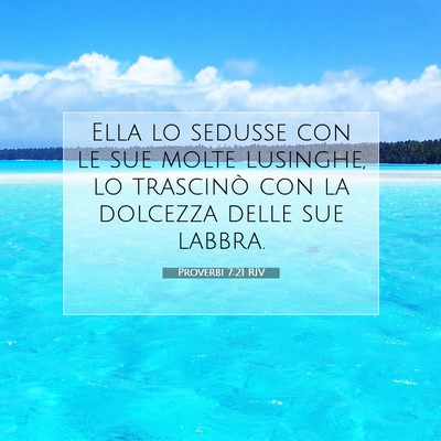 Proverbi 7:21 RIV Immagine del Versetto della Bibbia
