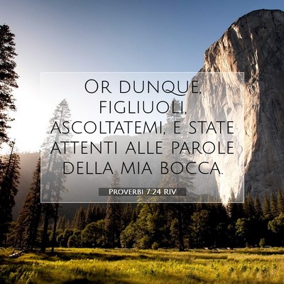 Proverbi 7:24 Versetto della Bibbia Spiegato