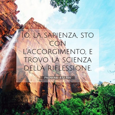 Proverbi 8:12 RIV Immagine del Versetto della Bibbia