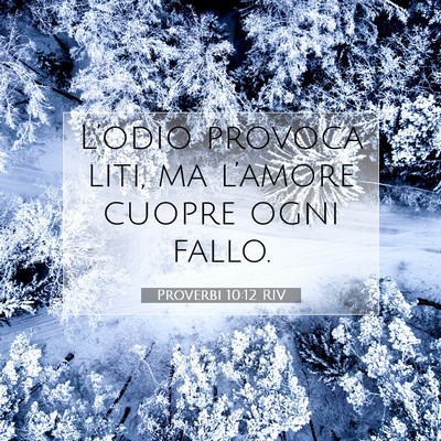 Proverbi 10:12 RIV Immagine del Versetto della Bibbia