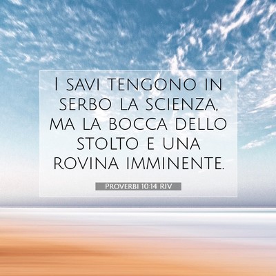 Proverbi 10:14 RIV Immagine del Versetto della Bibbia