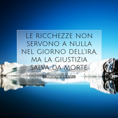Proverbi 11:4 RIV Immagine del Versetto della Bibbia