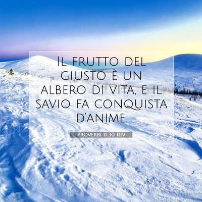 Proverbi 11:30 RIV Immagine del Versetto della Bibbia