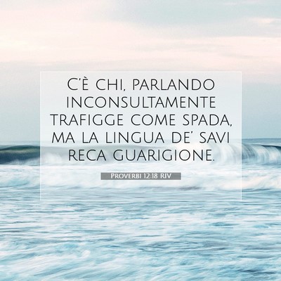 Proverbi 12:18 Versetto della Bibbia Spiegato